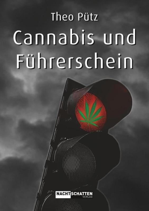 Cannabis und Führerschein - Pütz Theo (2017)