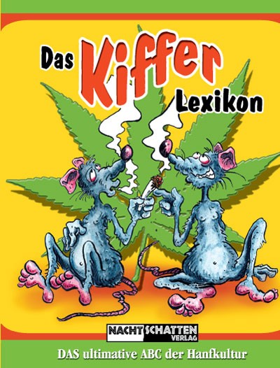 Das Kiffer Lexikon - Schumann Kolja (2004)