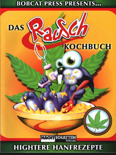Das RauschKochbuch - BobCat Press (2009)
