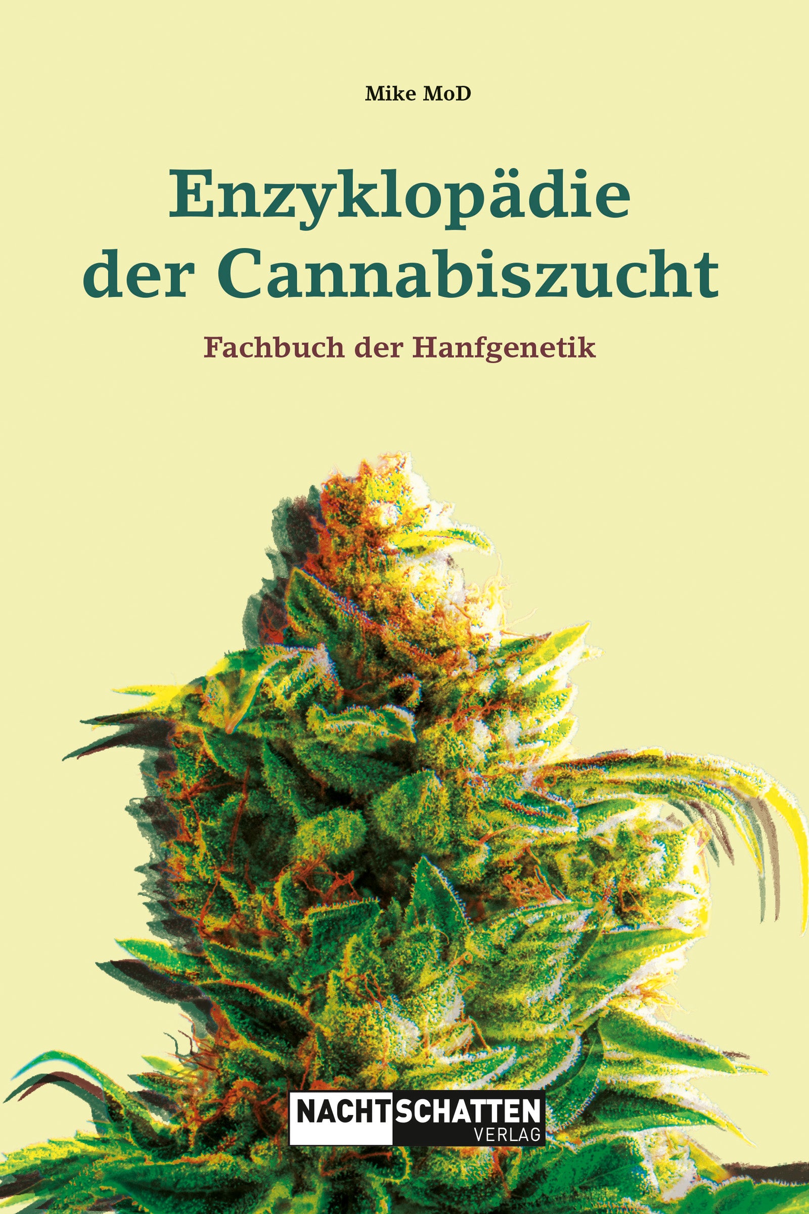 Enzyklopädie der Cannabiszucht - MoD Mike (2024)