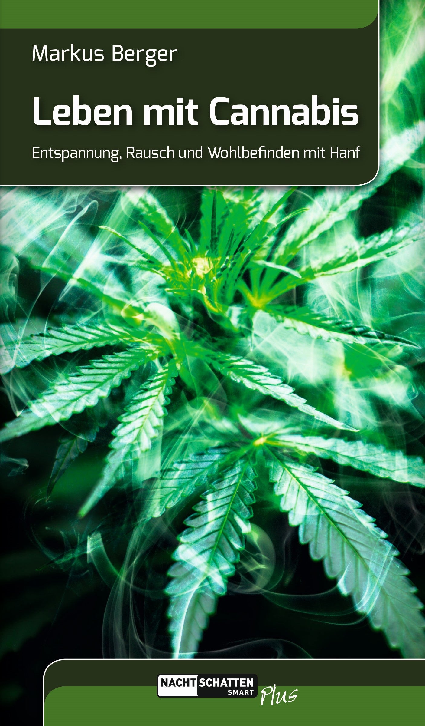 Leben mit Cannabis - Berger Markus (2019)