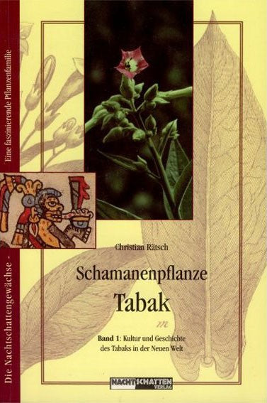 Schamanenpflanze Tabak Bd. I - Christian Rätsch (2002)