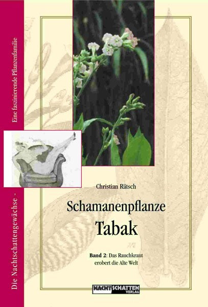 Schamanenpflanze Tabak Bd. II - Christian Rätsch (2003)